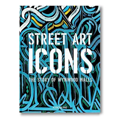 Street Art Icons The Story of Wynwood Walls