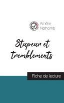 Stupeur et tremblements de Amélie Nothomb (fiche de lecture et analyse complète de l'oeuvre)