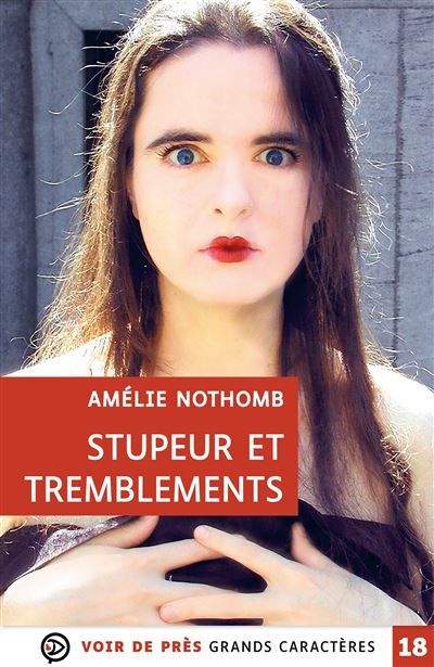 Stupeur et tremblements Grands caractères, édition accessible pour les malvoyants