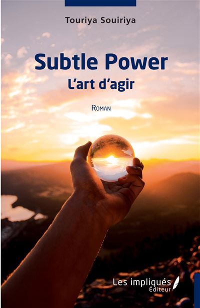 Subtle Power L'art d'agir Roman