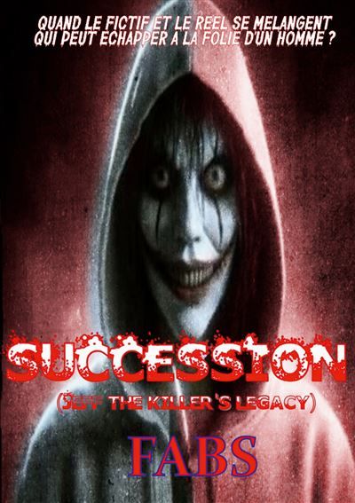 Succession Jeff the Killer's Legacy -  Fabs - Books On Demand