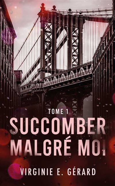 Succomber malgré moi - tome 1 La série spin-off de Coloc Malgré moi