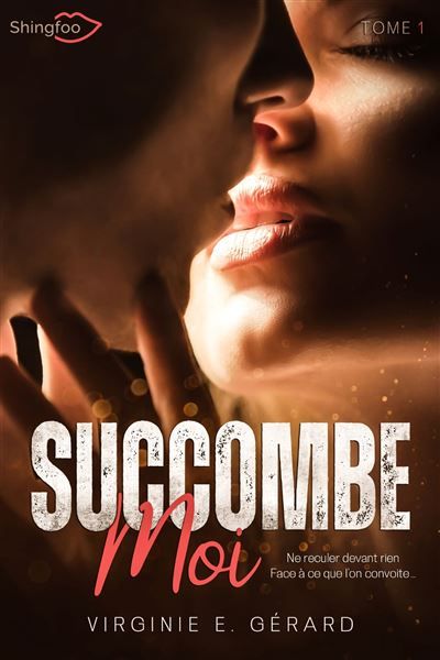 Succomber malgré moi Tome 1