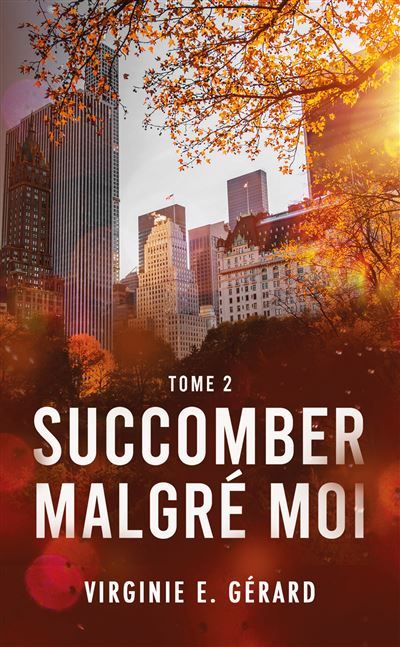 Succomber malgré moi tome 2 La série spin-off de Coloc Malgré moi