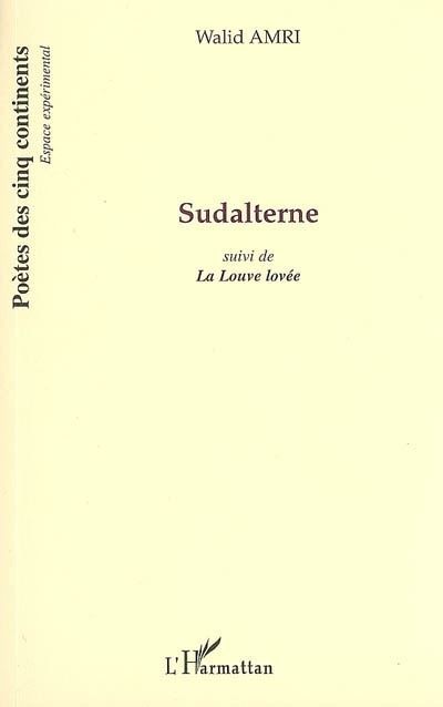 Sudalterne Suivi de La Louve lovée