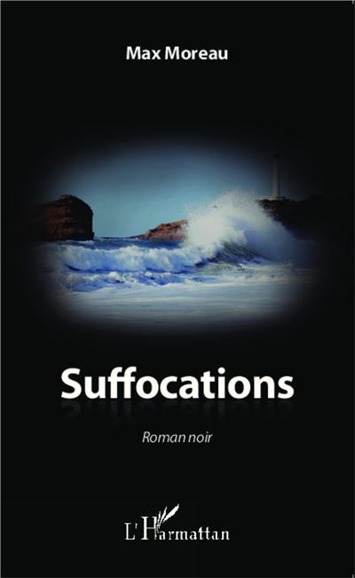 Suffocations Roman noir