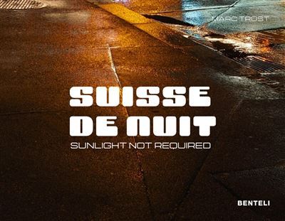 Suisse de Nuit Sunlight not Required