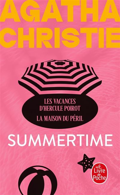 Summertime (Nouvelle traduction révisée) Les Vacances d'Hercule Poirot + La Maison du péril