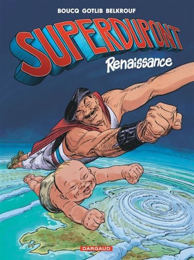 Superdupont - Tome 1 - Renaissance Les nouvelles aventures