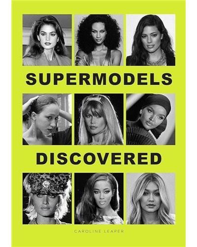 Supermodels Discovered /anglais