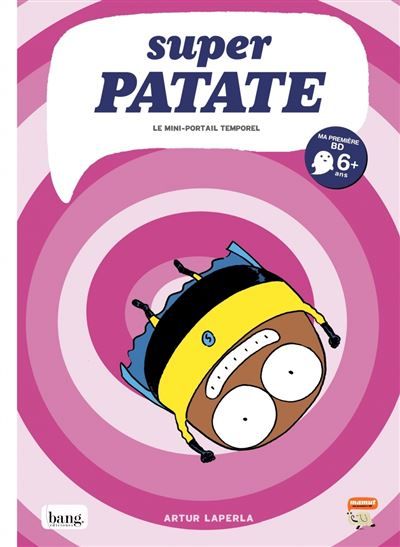 Superpatate 03 - Le mini-portail temporel