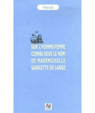 Sur l'homme-femme connu sous le nom de mademoiselle Savalette de Lange