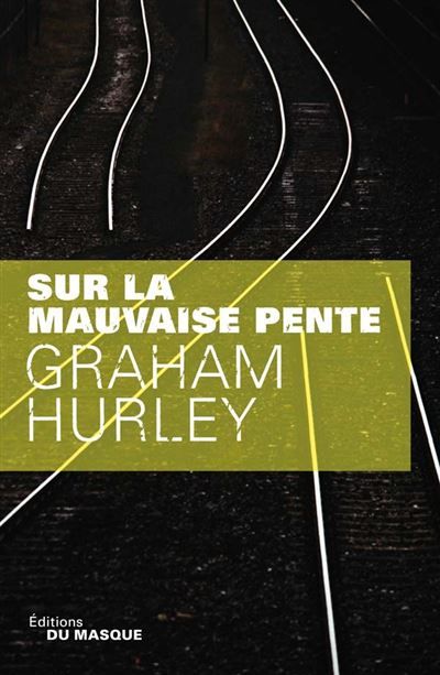 Sur la mauvaise pente