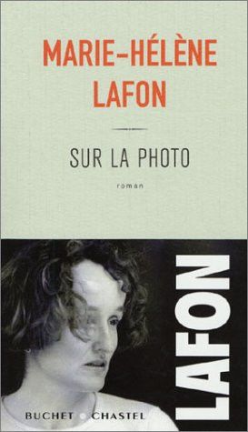 Couverture de Sur la photo roman par Marie-Hélène Lafon