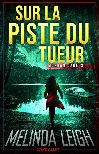 Sur la piste du tueur Morgan Dane 3