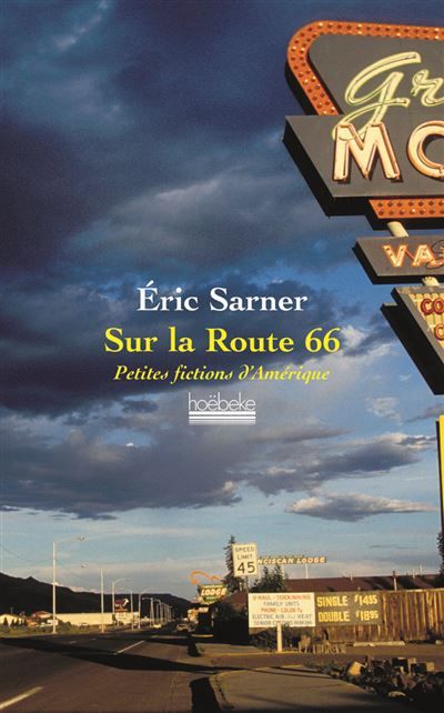 Sur la Route 66 Petites fictions d'Amérique