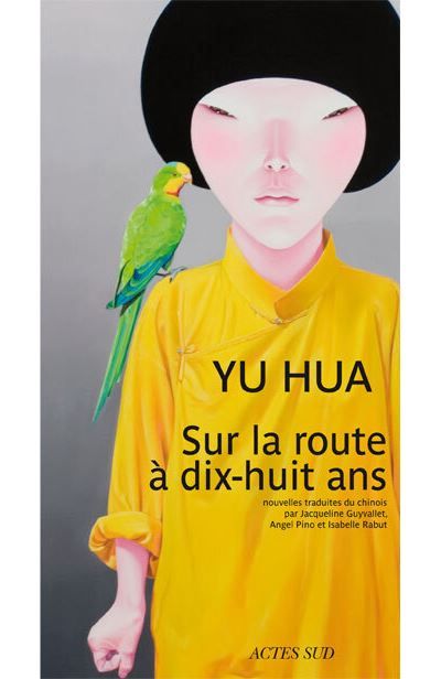Sur la route à dix-huit ans Et autres nouvelles