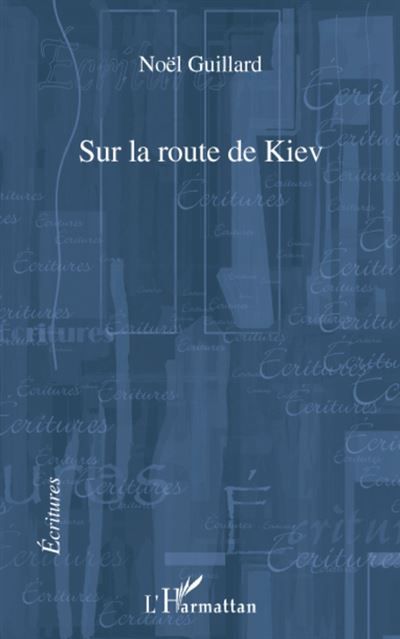 Sur la route de Kiev