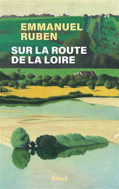 Sur la route de la Loire Une traversée de la France à vélo