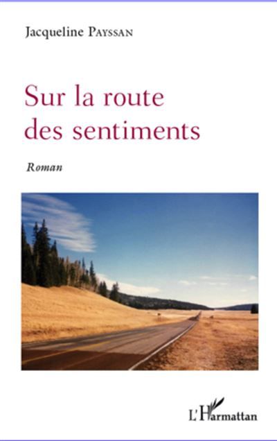 Sur la route des sentiments Roman