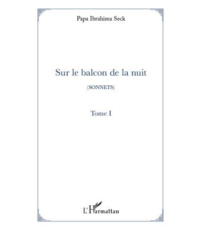 Sur le balcon de la nuit Tome 1