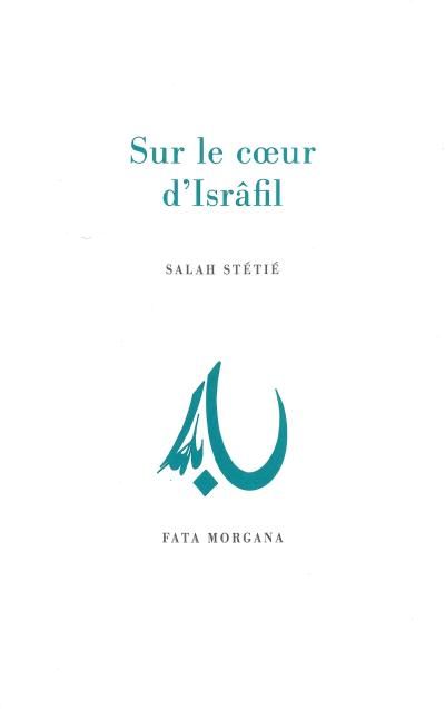 Sur le cœur d’Isrâfil