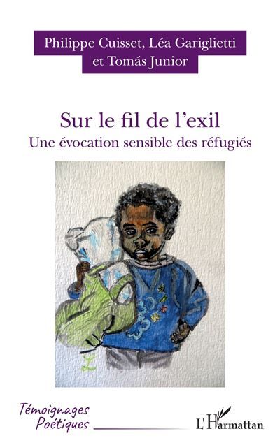 Sur le fil de l'exil Une évocation sensible des réfugiés