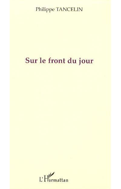 Sur le front du jour