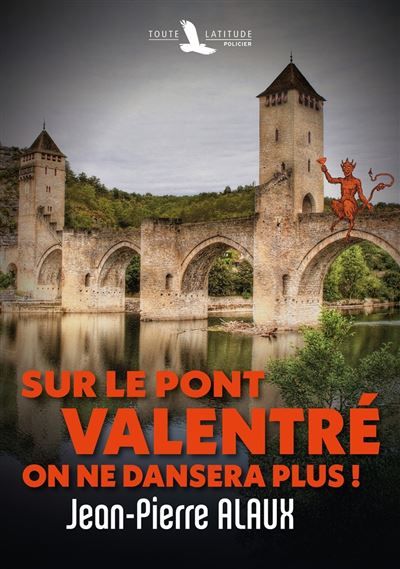 Sur le pont Valentré, on ne dansera plus !