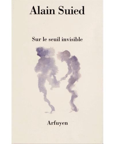 Sur le seuil invisible