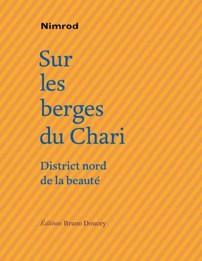 Sur les berges du chari, district nord de la beaute