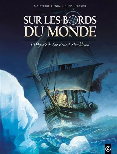 Sur les bords du monde : L'Odysée de Sir Ernest Shackleton - vol. 01/2