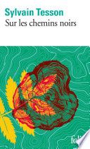 Sur les chemins noirs