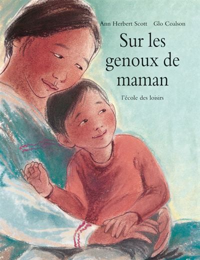Sur les genoux de maman -  - Glo Coalson