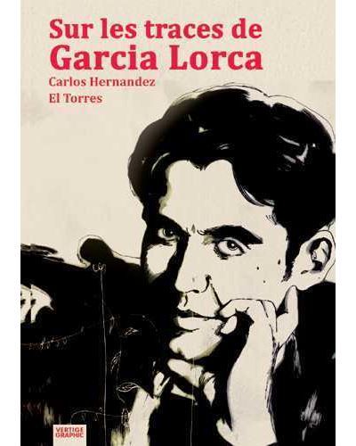Sur les traces de Garcia Lorca