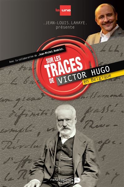 Sur les traces de Victor Hugo en Belgique En Belgique