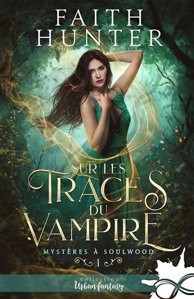 Sur les traces du vampire Mystères à Soulwood, T1