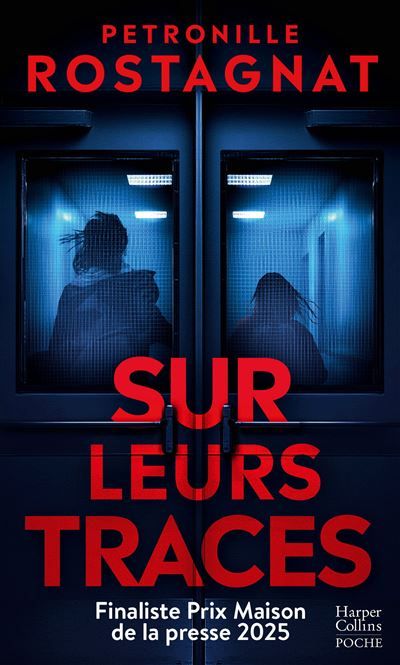 Sur leurs traces Le nouveau thriller de l'autrice de J'aurais aimé te tuer (Prix Cognac)