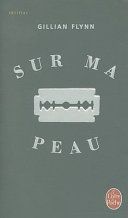 Couverture de Sur ma peau par Gillian Flynn