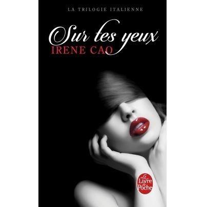 Sur tes yeux (La Trilogie italienne, Tome 1) La trilogie italienne
