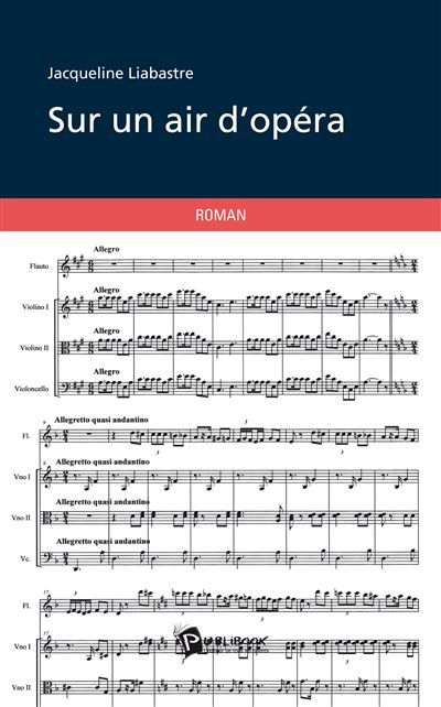 Sur un air d'opéra - roman