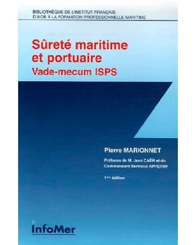 Sureté maritime et portuaire Vade-Mecum ISPS Vade-mecum thématique ISPS