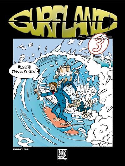 Surfland N°3 Tome 3