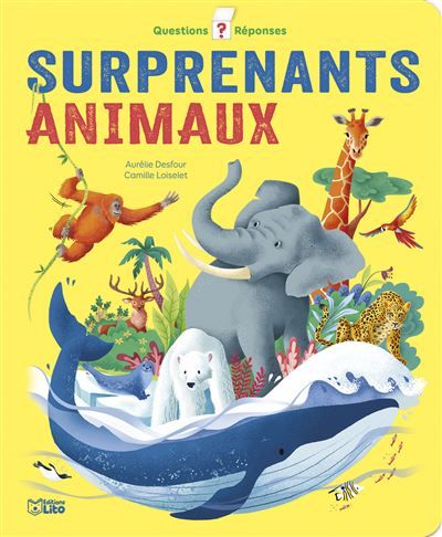 Surprenants animaux Questions-réponses