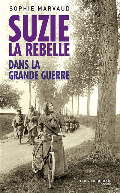 Suzie la rebelle dans la Grande Guerre L'intégrale
