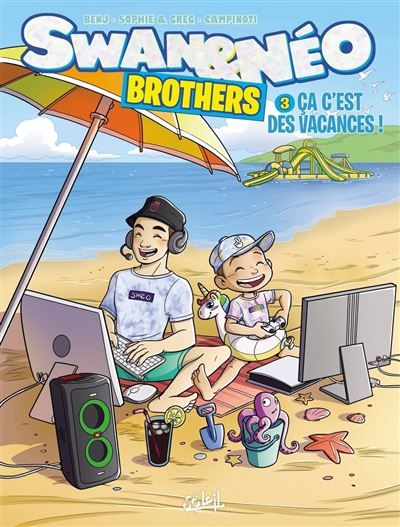 Swan et Néo - Brothers T03 - Ça c'est des vacances