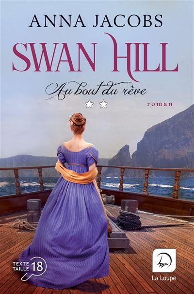 Swan hill,2:au bout du reve,2 Édition en gros caractères