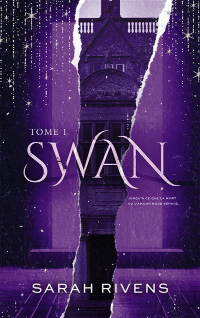 Swan - Tome 1 Par l'autrice des phénomènes Captive et Lakestone