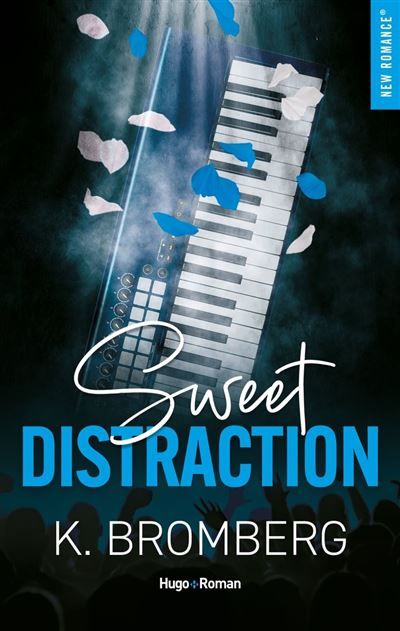 Sweet distraction Série Backstage Pass Tome 3