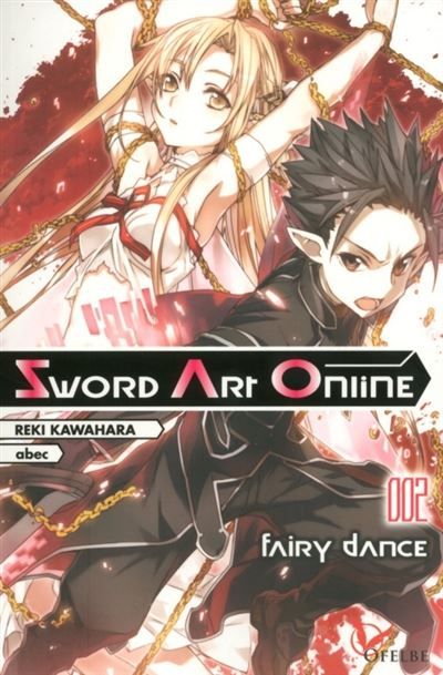 Sword Art Online - Tome 02 Fairy Dance